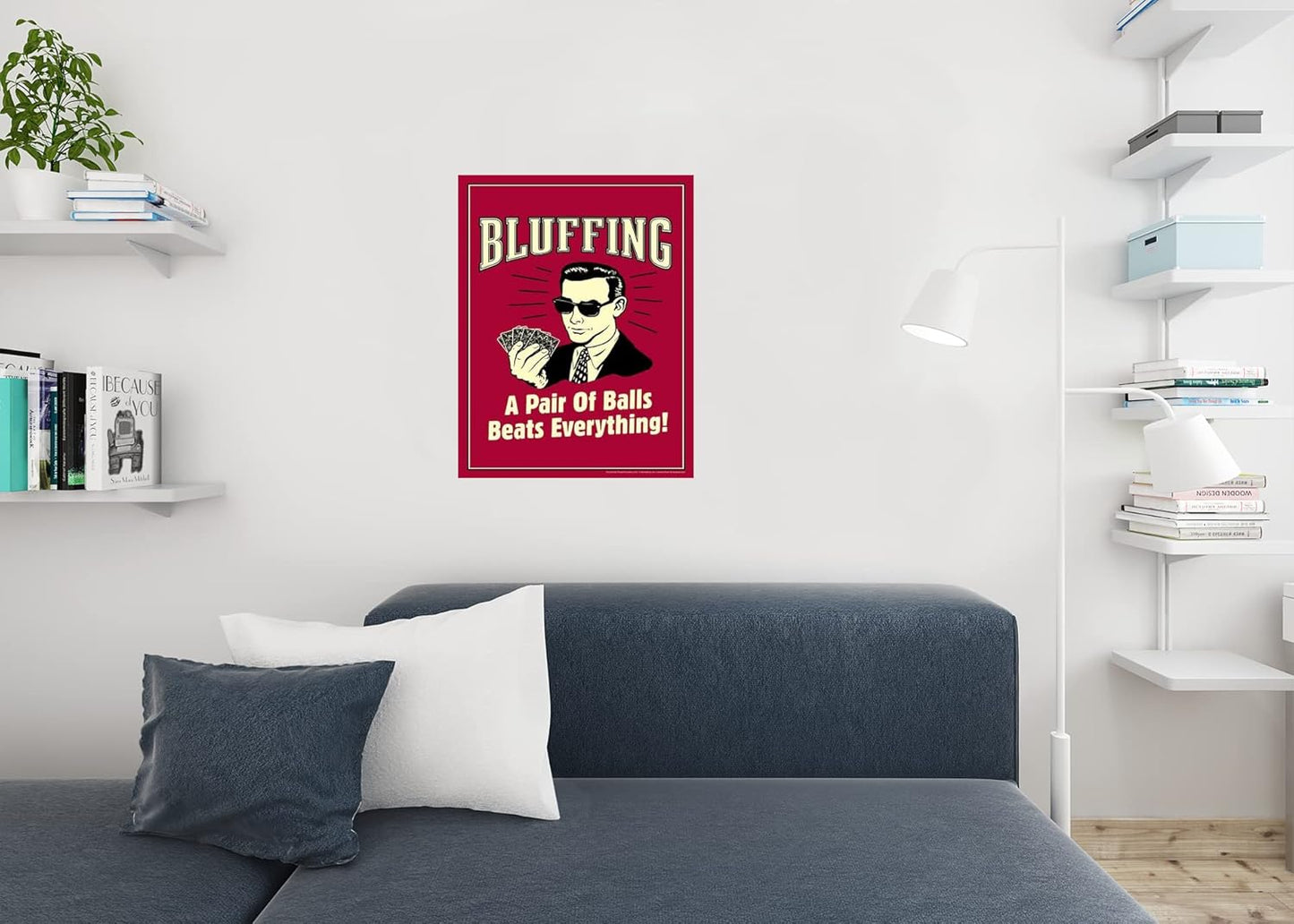 Poster - Bluffing "A Pair Of Balls Beats Everything"